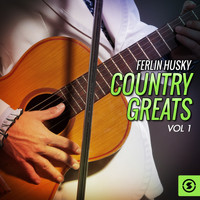 Ferlin Husky - Country Greats, Vol. 1 (Explicit)