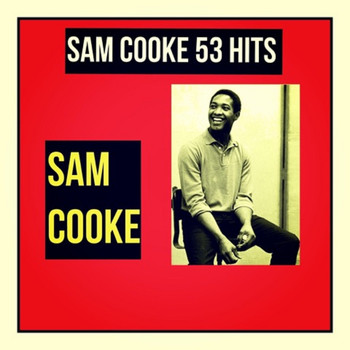Sam Cooke - Sam Cooke 53 Hits