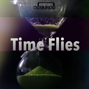 Domundo / - Time Flies