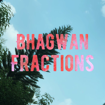Bhagwan / - Fractions