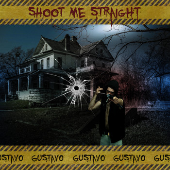 Gustavo / - Shoot Me Straight
