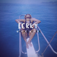 Lekky / - Why Are We Here