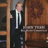 John Tesh - Big Band Christmas