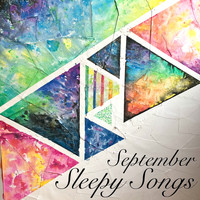 Sleepy Songs - September