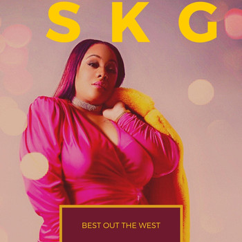 SKG - Best out the West (Explicit)