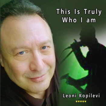 Leoni Kopilevi - This Is Truly Who I Am