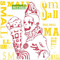 Small - Real Small (Explicit)