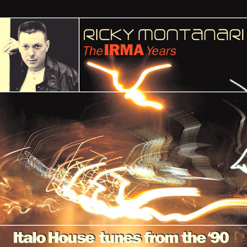 Various Artists and Ricky Montanari - The Irma Years (Ricky Montanari Presents)