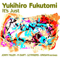 Yukihiro Fukutomi - It's Just