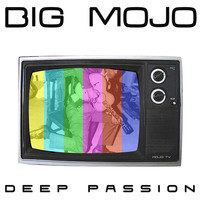 Big Mojo - Deep Passion