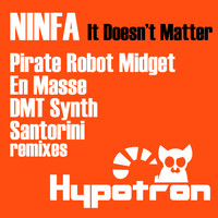 Ninfa - It Doesn't Matter