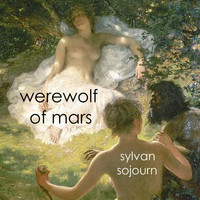 Werewolf of Mars - Sylvan Sojourn