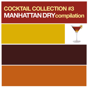 Various Artists - Cocktail Collection vol.3 (Manhattan Dry Compilation)