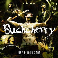 Buckcherry - Live And Loud 2009 (Explicit)