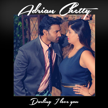 Adrian Chetty - Darling I Love You