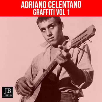 Adriano Celentano - Adriano Celentano: Graffiti, vol. 1
