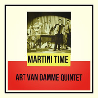 Art Van Damme Quintet - Martini Time