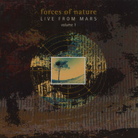 Forces of Nature - Live From Mars (Vol. 1)