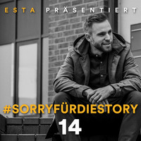 Esta - SorryfürdieStory 14 (Explicit)