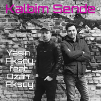 Yasin Aksoy - Kalbim Sende