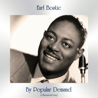 Earl Bostic - By Popular Demand (Remastered 2019)