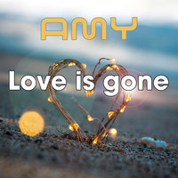 Amy - Love Is Gone