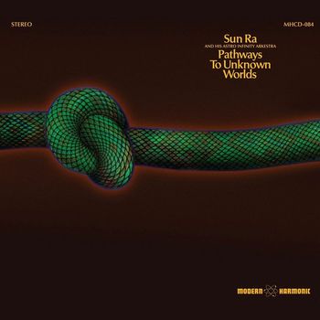 Sun Ra - Pathways to Unknown Worlds