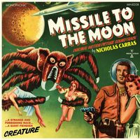 Nicholas Carras - Missile to the Moon: Original Motion Picture Soundtrack