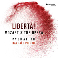 Pygmalion, Raphaël Pichon and Sabine Devieilhe - Libertà! Mozart & the opera