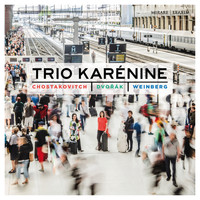 Trio Karénine - Chostakovitch, Dvořák & Weinberg