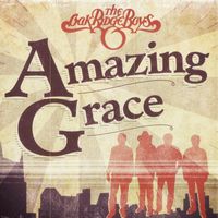 The Oak Ridge Boys - Amazing Grace