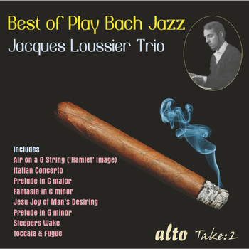 Jacques Loussier Trio - Best of Play Bach Jazz - Jacques Loussier