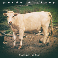 Pride & Glory - Machine Gun Man (Acoustic Version)