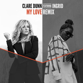 Clare Dunn - My Love (Remix)