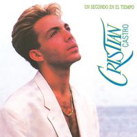 Cristian Castro - Un Segundo En El Tiempo