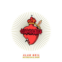 Alan Neil - No Creo En El Amor