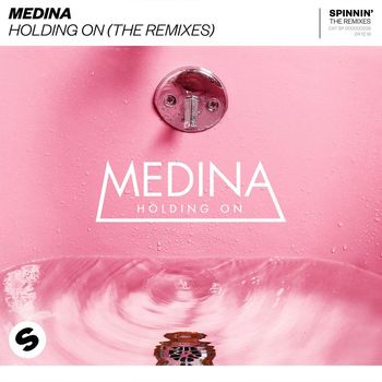 Medina - Holding On (The Remixes)