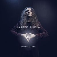 Jarkko Ahola - Metallisydän
