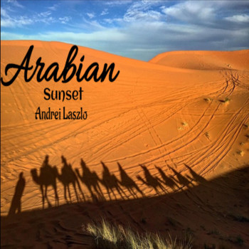 Andrei Laszlo - Arabian Sunset