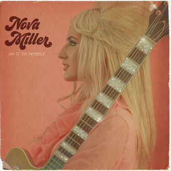 Nova Miller - Do It To Myself (Explicit)