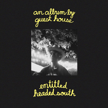 Guest House - Headed South