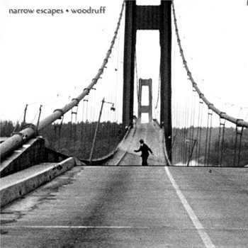 Woodruff - Narrow Escapes