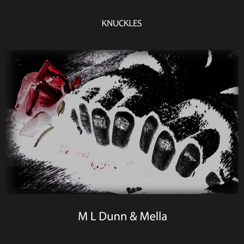 M L Dunn & Mella - Knuckles