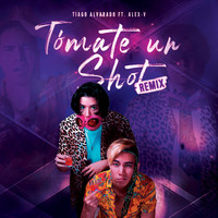 Tiago Alvarado - Tómate un Shot (Remix) [feat. Alex-V]