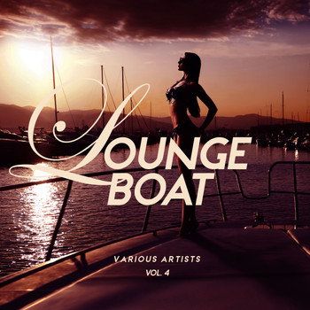 Various Artists - Lounge Boat, Vol. 4