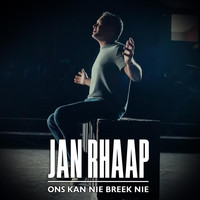 Jan Rhaap - Ons Kan Nie Breek Nie