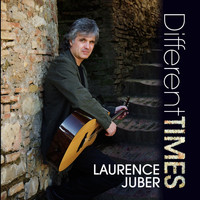 Laurence Juber - Different Times