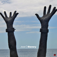 Jssst - Slavery