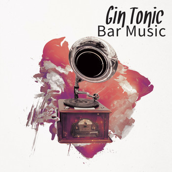 Various Artists - Gin Tonic Bar Music