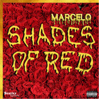 Marcelo - Shades of Red (Explicit)